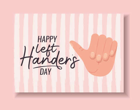 like hand with happy left handers day text design of Holiday and message theme Vector illustrationのイラスト素材