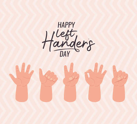 signs with hands and happy left handers day text design of Holiday and message theme Vector illustrationのイラスト素材