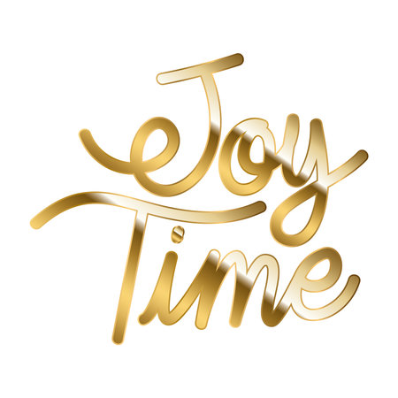 joy time in gold lettering vector illustration designのイラスト素材