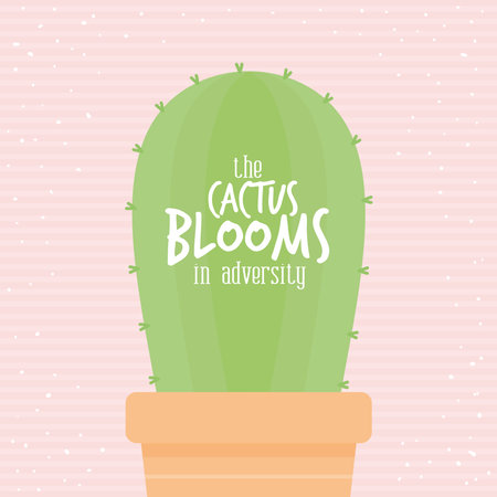 cactus with the cactus blooms in adversity lettering vector illustration designのイラスト素材
