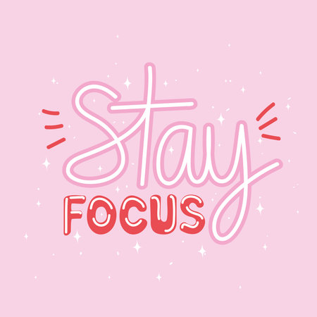 stay focus lettering on pink background vector illustration designのイラスト素材