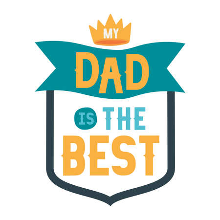 dad is the best expressionのイラスト素材