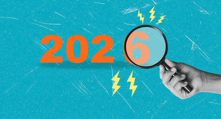 A hand holds a magnifying glass over the bold number 2026, highlighting its significance against a...