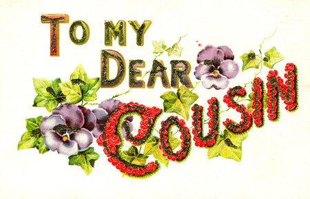 To my Dear Cousin