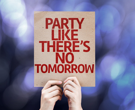 Party Like There's No Tomorrow text on bokeh backgroundの写真素材