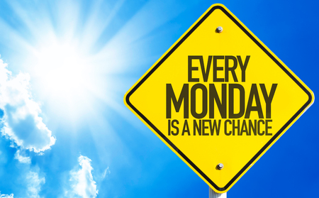 Every Monday Is a New Chance sign with sky backgroundの写真素材