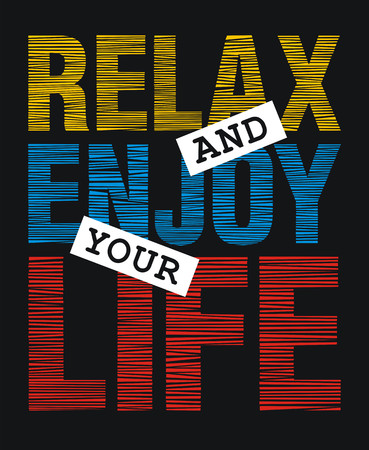 Creative inspirational message "relax and enjoy your life" design art vector imageのイラスト素材
