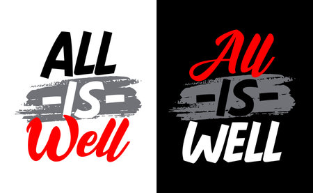 All is well, motivational quote. Typography design, print for t-shirts, posters etcのイラスト素材