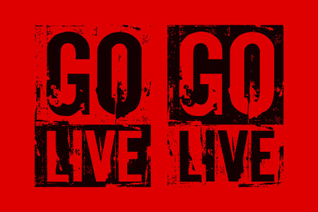 Go live, hand drawn motivational quote, typography. Print for t-shirt designのイラスト素材
