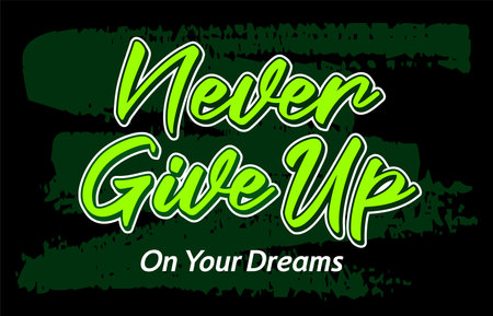 Never give up, Short phrases motivational Hand drawn design, slogan t-shirt, posters, labels, etc.のイラスト素材