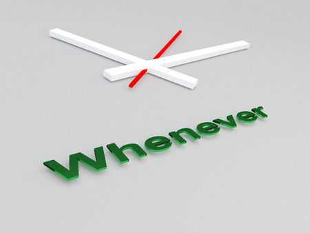 3D illustration of "Whenever" title with a clock as a backgroundの写真素材