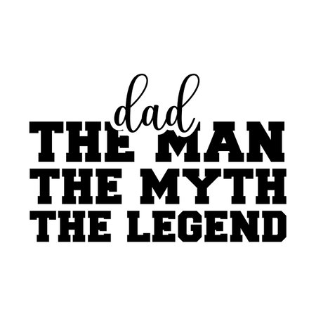 Dad the man the myth the legend, Happy father's day shirt Design print templateのイラスト素材