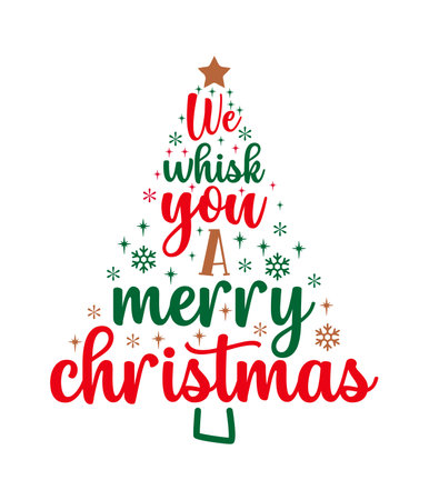 We whisk you a merry Christmas, Christmas SVG, Funny Christmas Quotes, Winter SVG, Merry Christmas, Santa SVG, typography, vintage, t shirts design, Holiday shirtのイラスト素材