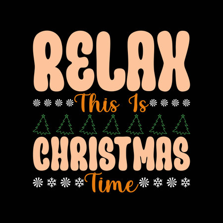 Relax this is Christmas timeのイラスト素材