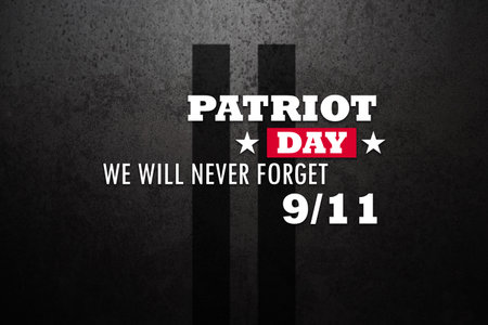 Patriot Day We Will Never Forget inscription with silhouette of towers on rusty iron background....