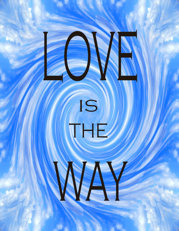 Motivation quote, love is the wayの写真素材