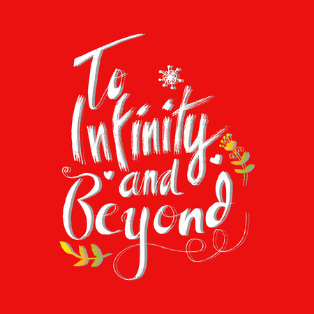 To infinity and beyond - unique typography poster or apparel design.のイラスト素材