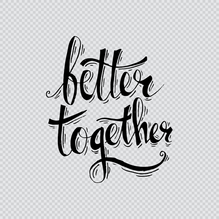 Better together hand lettering.のイラスト素材