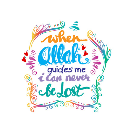 When Allah Guides me I can never be lost. Islamic Quran Quotes.のイラスト素材