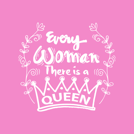 Every woman there is a queen hand lettering with pink background.のイラスト素材