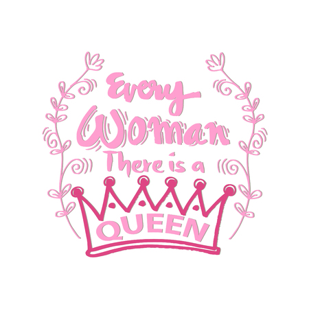 Every woman there is a queen hand letteringのイラスト素材