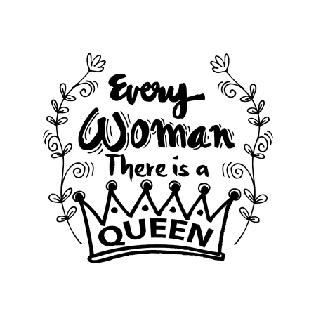 Every woman there is a queen hand letteringのイラスト素材