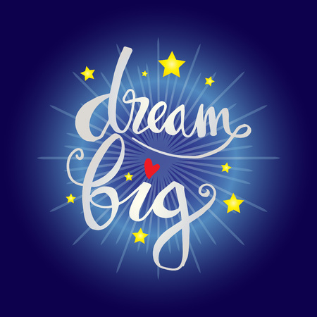 Dream big lettering. Inspirational quote.のイラスト素材