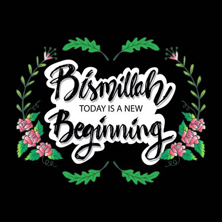 Bismillah today is a new beginning. Hand lettering calligraphy. Islamic poster.のイラスト素材
