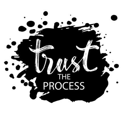 Trust the  process hand lettering calligraphy. Motivational quote.のイラスト素材