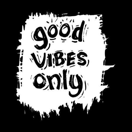 Good Vibes Only. Inspire, lifestyle.のイラスト素材