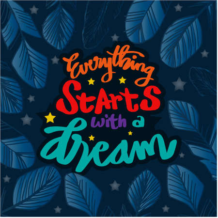 Everything starts with a dream. Quote typography.のイラスト素材