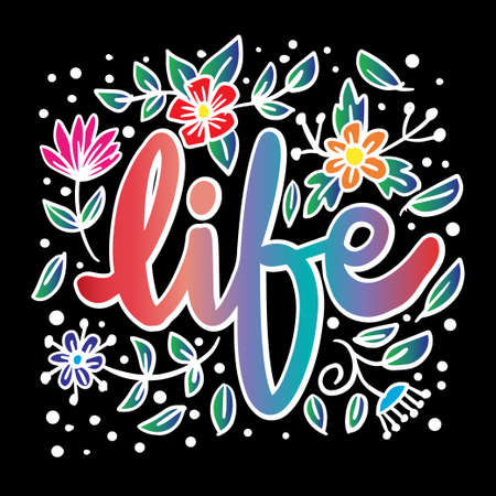 Life hand lettering. Quote, decoration.のイラスト素材