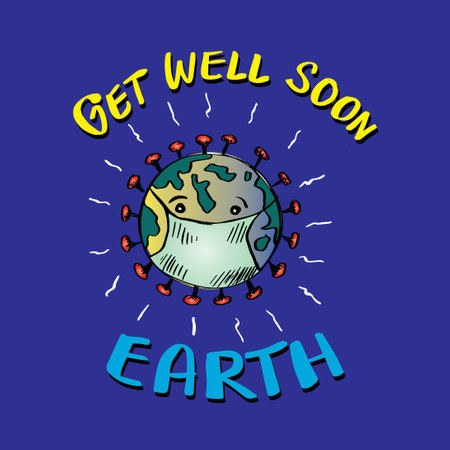 Get well soon earth. Poster concept for Covid-19 Desease.のイラスト素材