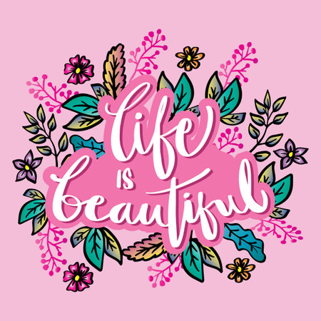 Life is beautiful hand lettering. Calligraphy phrase for greetings cards and posters. Inspirational quote.のイラスト素材