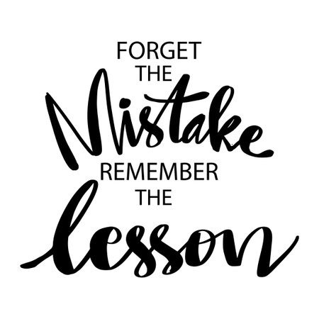 Forget the mistake remember the lesson. Motivational quote.のイラスト素材