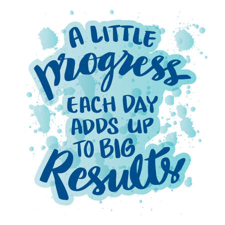 A little progress each day adds up to big results. Motivational quote.のイラスト素材
