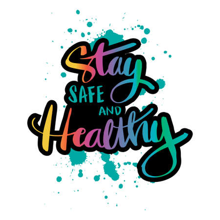 Stay safe and healthy hand letteringのイラスト素材