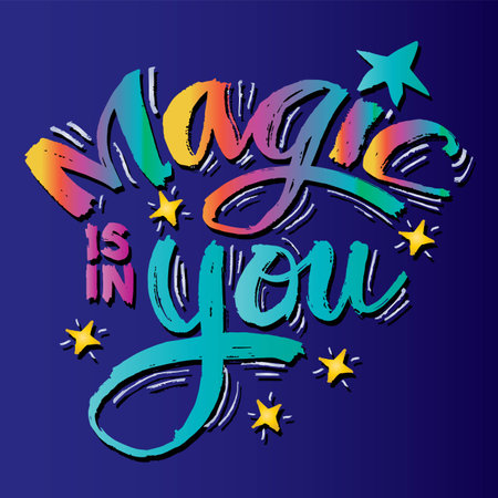 Magic is in you. Hand drawn lettering phrase. Inspirational quote. Vector illustration.のイラスト素材