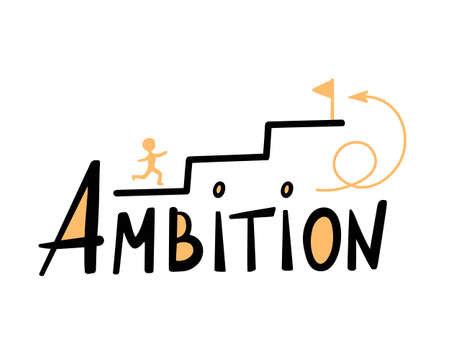 Ambition, career. Vector Illustration for printing, backgrounds, covers, packaging, greeting cards, posters, stickers, textile and seasonal design. Isolated on white background.のイラスト素材
