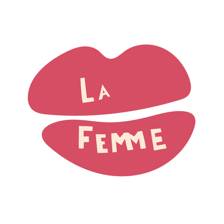 Phrase La Femme - french language - Female - Woman. Girl power. Motivational phrase. Feminist quote. Vector illustration with lips and matte lipstickのイラスト素材