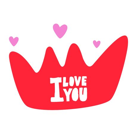 I love you. Vector illustration. Hand drawn lettering of Happy Valentines Day on red crown. Flying pink hearts.のイラスト素材