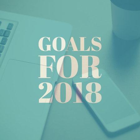 Inspirational quote word, goals for 2018 on computer laptop and smartphone, filter modern styled