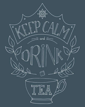 Hand drawn keep calm and drink tea vector illustration. Typography. Lettering phrase. Tea cup, sugar and leaves decorations. Crown with precious stones. For cafe, postcard, t-shirt,  label, menu.のイラスト素材
