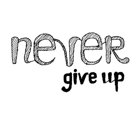 Hand drawing inspiration lettering Never give up, black and white stock vector illustration for web, for printのイラスト素材