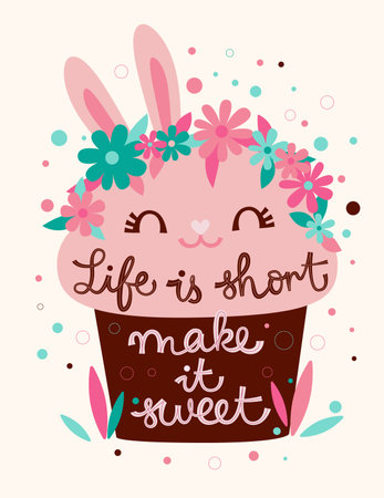 Vector illustration of postcard of cute pink cupcake in shape of bunny and with inscription Life Is Short Make It Sweetのイラスト素材