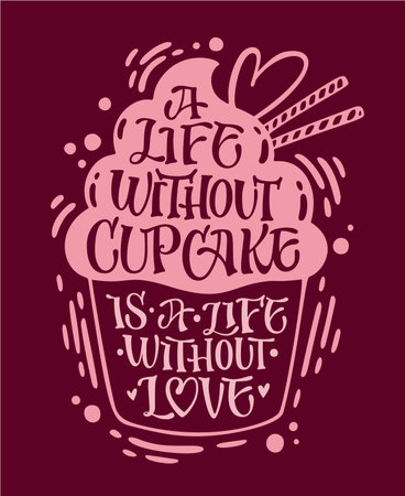 Vector illustration of pink cupcake with quote A Life Without Cupcake Is A Life Without Love on red backgroundのイラスト素材