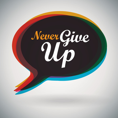 Speech Bubble - Never Give Upのイラスト素材