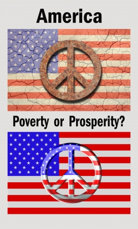 Poster style, Cracked, and aged american flag with a rusty peace symbol top. New look flag with a metallic look peace symbol bottom. And the words America, Poverty or Prosperity.の写真素材
