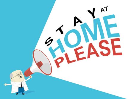 vector illustration of scientist or doctor in white coat shouting through megaphone the quote: stay at home please. Coronavirus quarantine motivational phase. Protection campaign from COVID-19 pandemicのイラスト素材