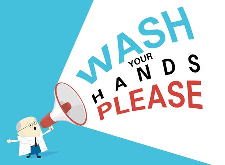 vector illustration of scientist or doctor in white coat shouting through megaphone the quote: Wash your hands please. Coronavirus quarantine motivational phase. Protection campaign from COVID-19 pandemicのイラスト素材